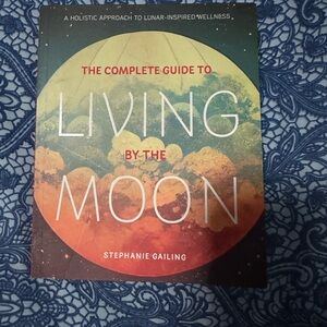 The Complete Guide to Living by the Moon